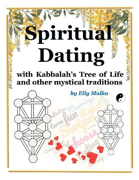 Spiritual Dating with Kabbalahs Tree of Life and other mystical traditions