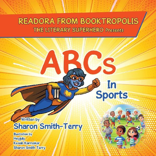READORA FROM BOOKTROPOLIS The Literary Superhero: Presents ABCs In Sports