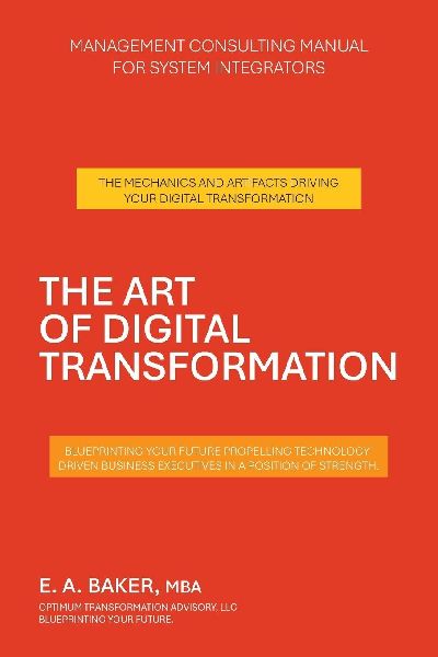 The Art of Digital Transformation: Management Consulting Manual for System Integrators