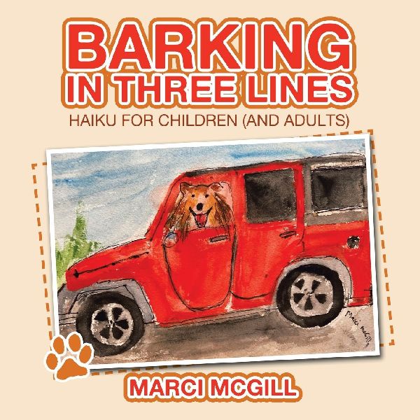 BARKING IN THREE LINES: Haiku for Children (and Adults)