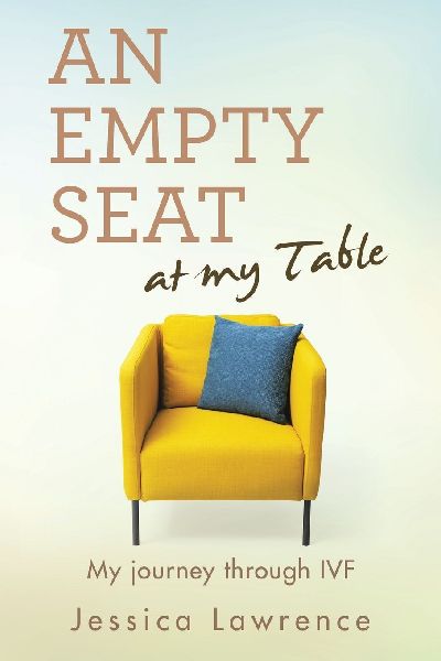 An Empty Seat at my Table: My journey through IVF
