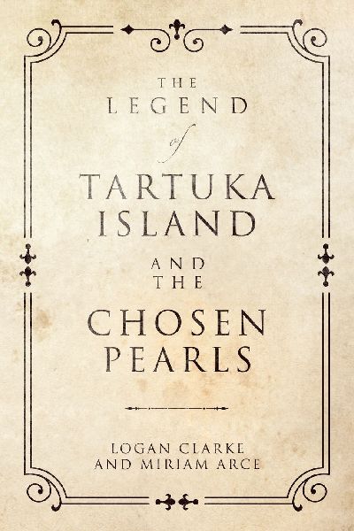 The Legend of Tartuka Island and the Chosen Pearls