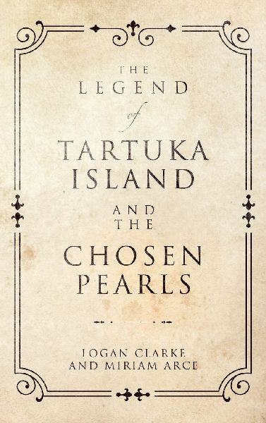 The Legend of Tartuka Island and the Chosen Pearls