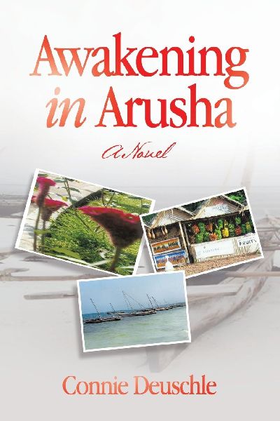 Awakening in Arusha: A Novel