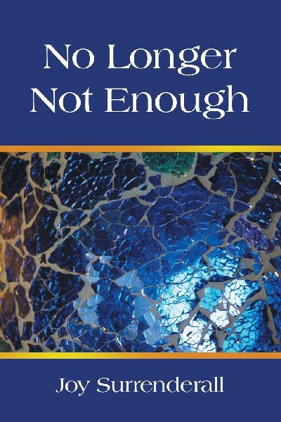 No Longer Not Enough