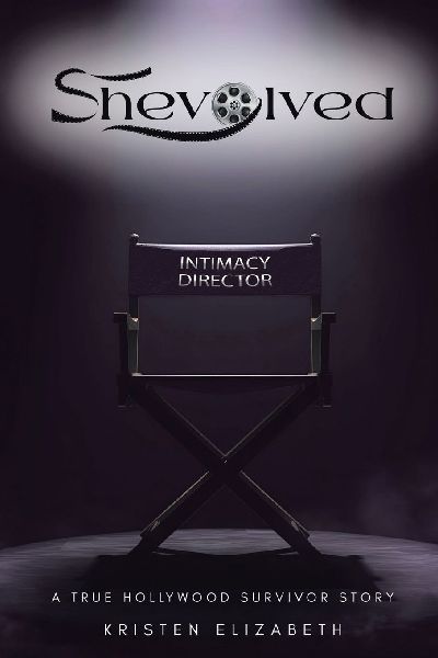 Shevolved: A True Hollywood Survivor Story