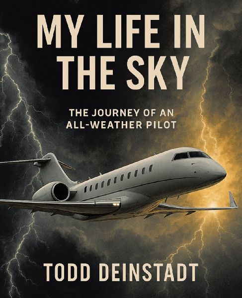 MY LIFE IN THE SKY: THE JOURNEY OF AN ALL-WEATHER PILOT