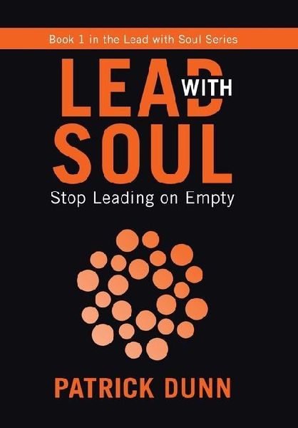 Stop Leading on Empty: Book 1 in the Lead with Soul Series