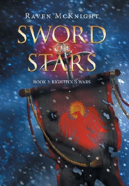 Sword of Stars: Book 3: Righteous Wars