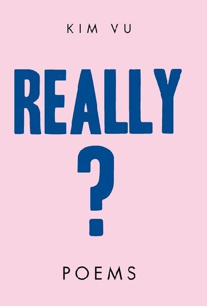 REALLY?: Poems