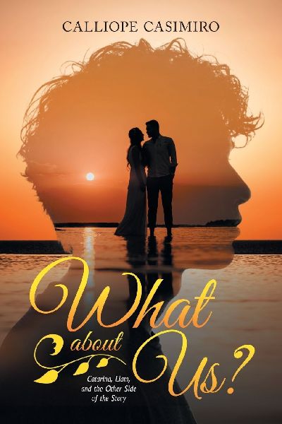 What about Us?: Catarina, Liam, and the Other Side of the Story