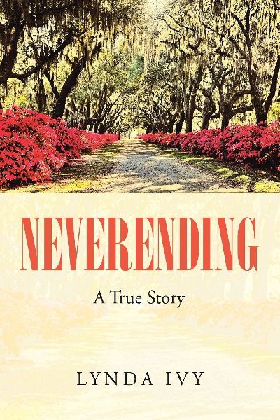 NEVERENDING: A True Story