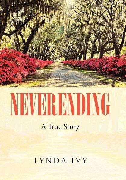 Neverending: A True Story