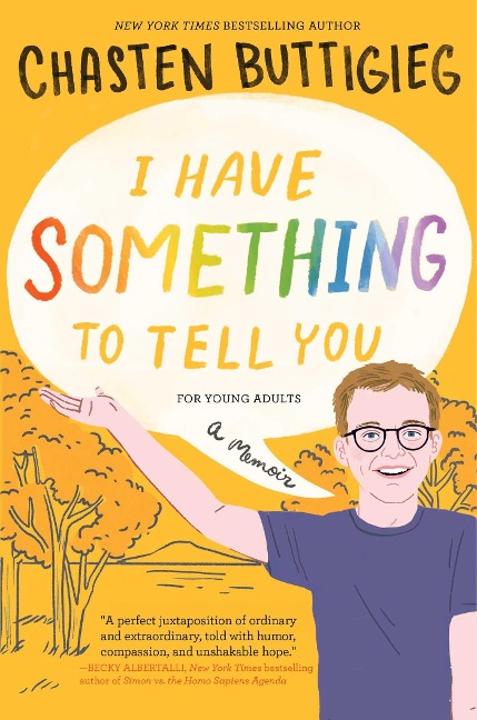 I Have Something to Tell You--For Young Adults: A Memoir