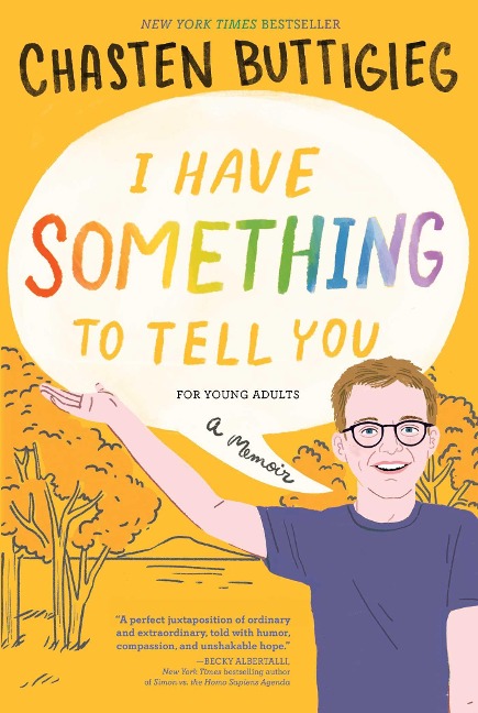 I Have Something to Tell You-For Young Adults