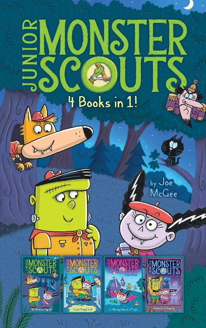 Junior Monster Scouts 4 Books in 1!: The Monster Squad; Crash! Bang! Boo!; Its Raining Bats and Frogs!; Monster of Disguise