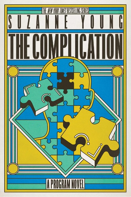 The Complication: A Program Novel