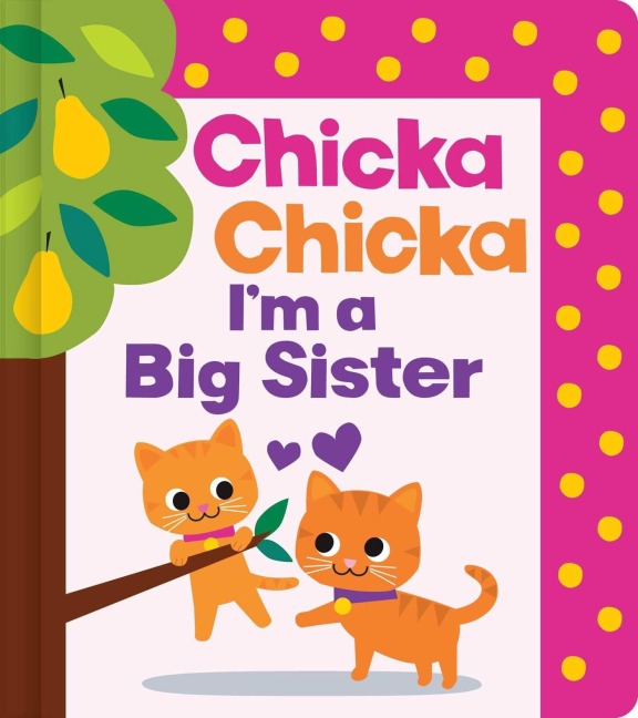 Chicka Chicka Im a Big Sister