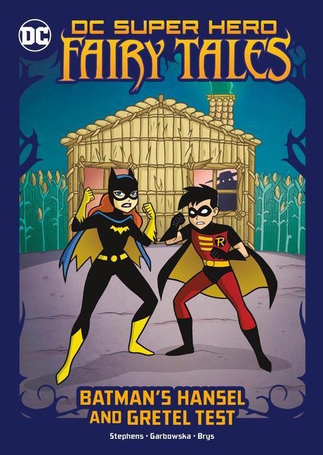 Batman's Hansel and Gretel Test