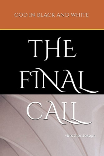 God in Black and White -The Final Call
