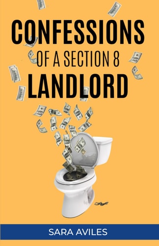 Confessions of a Section 8 Landlord