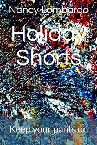 Holiday Shorts Keep Your Pants on