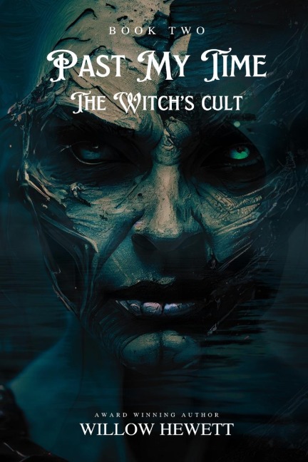 Past My Time The Witchs Cult