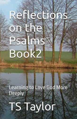 Reflections on the Psalms Book2 Learning to Love God More Deeply
