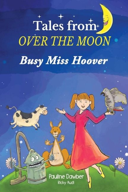 Busy Miss Hoover: Tales From Over The Moon