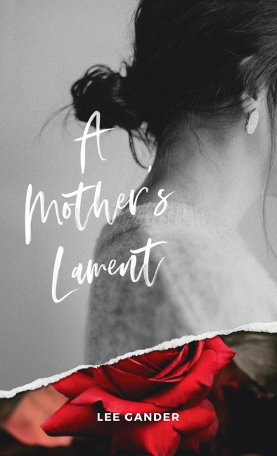 A Mothers Lament