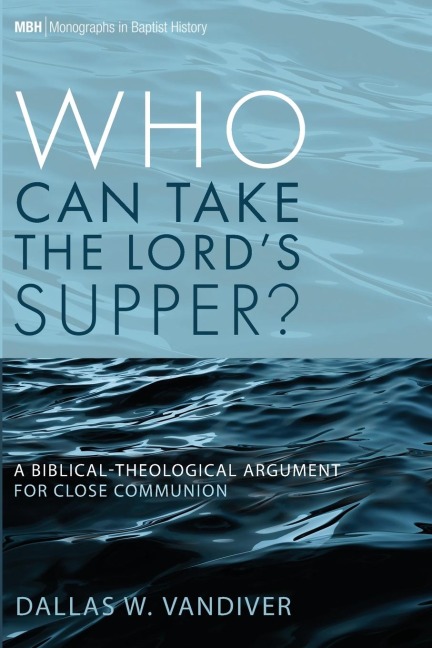 Who Can Take the Lords Supper?