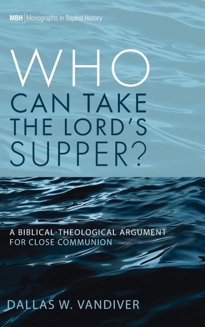 Who Can Take the Lords Supper?