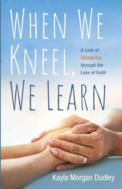 When We Kneel, We Learn