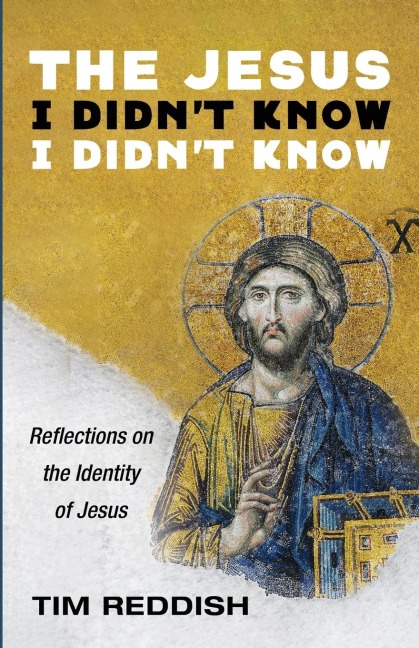 The Jesus I Didnt Know I Didnt Know