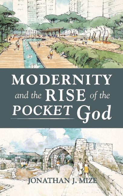 Modernity and the Rise of the Pocket God