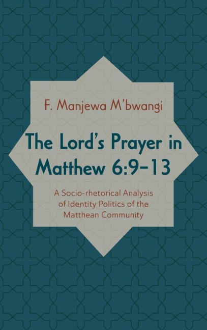 The Lords Prayer in Matthew 6: 9-13