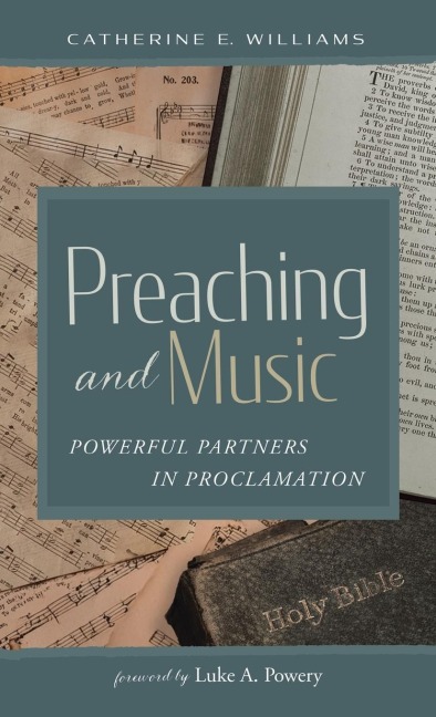 Preaching and Music: Powerful Partners in Proclamation