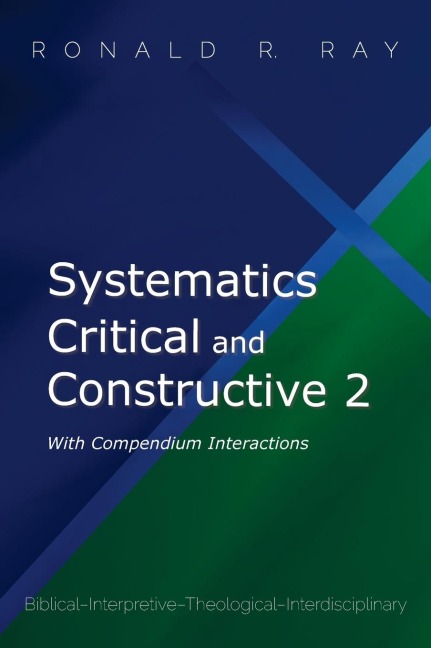 Systematics Critical and Constructive 2: With Compendium Interactions