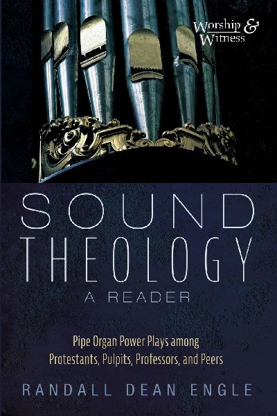 Sound Theology, a Reader