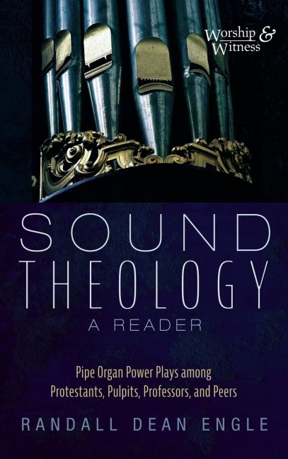 Sound Theology, a Reader