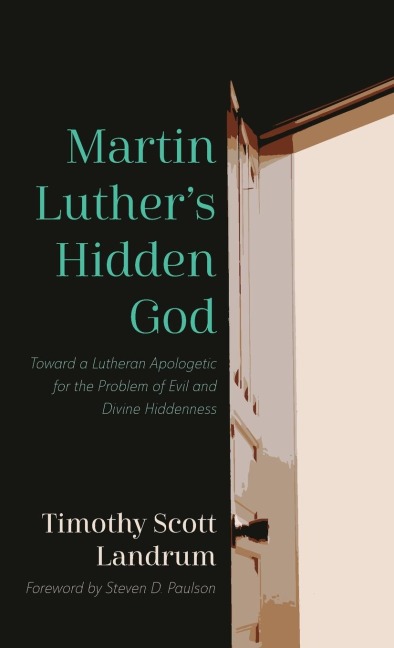 Martin Luthers Hidden God