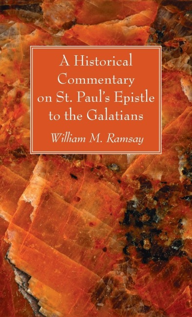 A Historical Commentary on St. Pauls Epistle to the Galatians