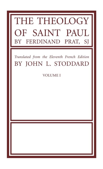 The Theology of Saint Paul, Volume 1