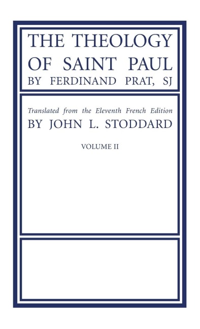 The Theology of Saint Paul, Volume 2
