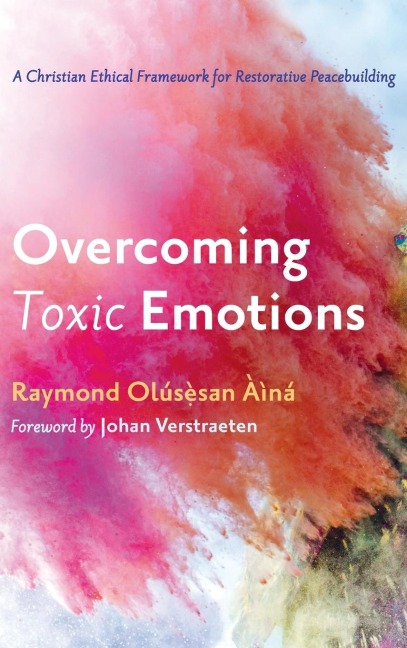 Overcoming Toxic Emotions