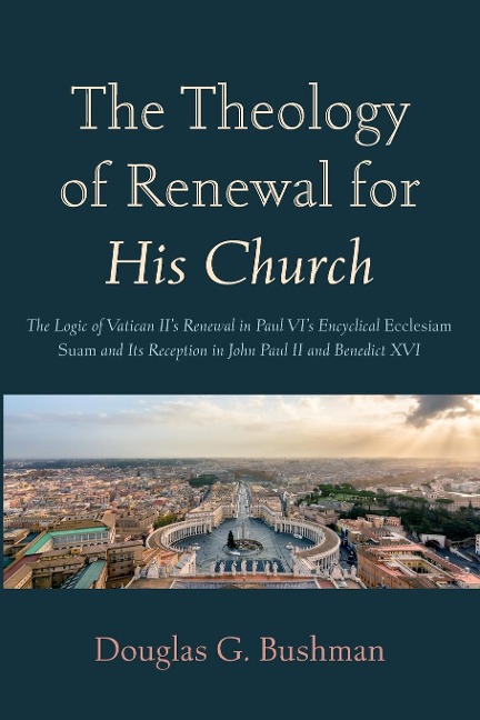 The Theology of Renewal for His Church