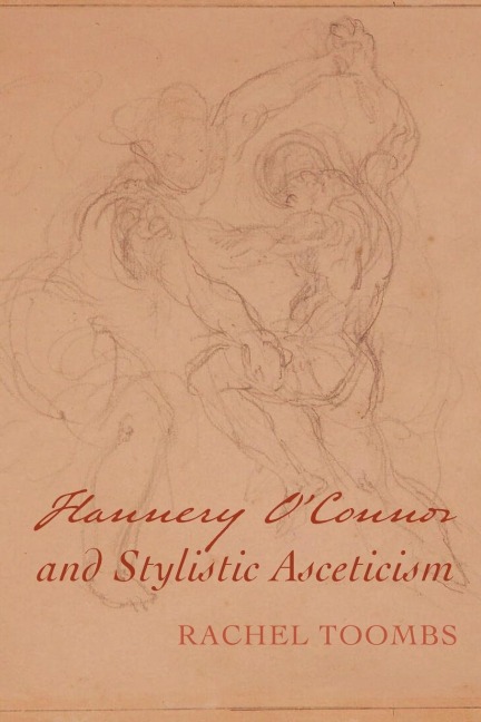 Flannery OConnor and Stylistic Asceticism