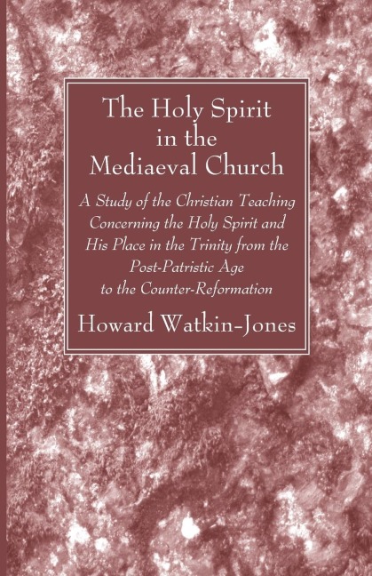 The Holy Spirit in the Mediaeval Church