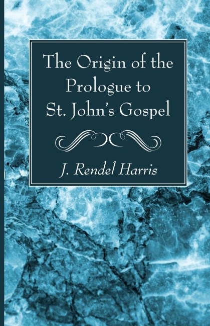 The Origin of the Prologue to St. Johns Gospel