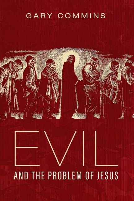 Evil and the Problem of Jesus